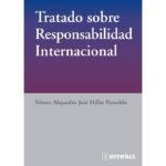 Tratado sobre Responsabilidad Internacional - Néstor Alejandro José Hillar Puxeddu