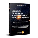 La Noción de Moneda y sus Funciones en la Contabilidad