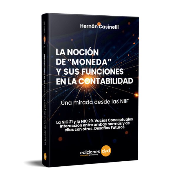 La Noción de Moneda y sus Funciones en la Contabilidad