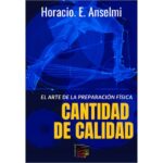 Cantidad De Calidad. El Arte De La Preparación Física