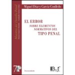 El Error Sobre Elementos Normativos del Tipo Penal