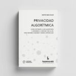 Privacidad Algorítmica - Villar