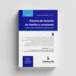 PRÁCTICA DE DERECHO DE FAMILIA Y SUCESIONES, vol. 9