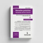 DERECHO PRÁCTICO. METODOLOGÍA APLICADA AL DERECHO VOLUMEN 4