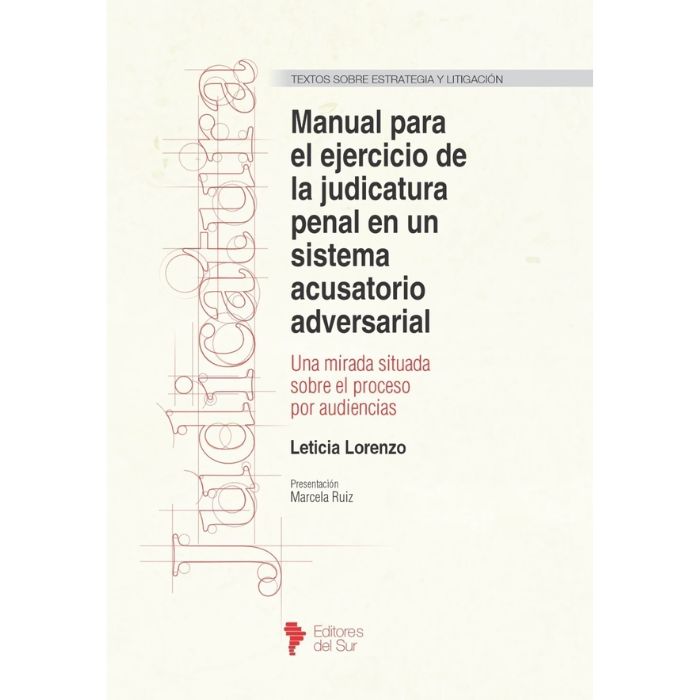 EDS (5) Manual Para el Ejercicio de la Judicatura Penal en un Sistema Acusatorio Adversarial - Imagen 1