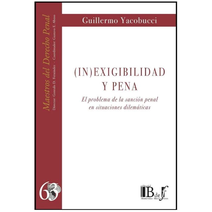 bdf (11) (In)Exigibilidad y pena. El problema de la sanción penal en situaciones dilemáticas. - Imagen 1