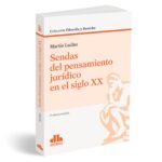 Sendas del pensamiento jurídico en el siglo XX