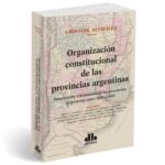 Organización constitucional de las provincias argentinas