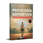 Psicología Deportiva. Fortaleza Mental, Mindfulness y Rendimiento. Promo Preventa