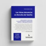 Las falsas denuncias en Derecho de familia