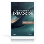 La Ley Penal Y La Extradición