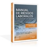Manual De Riesgos Laborales De La Prevención A La Reparación 2A Edición