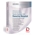 Reflexiones sobre los Elementos de la Teoría General del Derecho Notarial