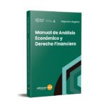 Manual de Análisis Ecónomico y Derecho Financiero