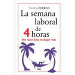 La Semana Laboral De 4 Horas