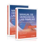 Manual de Derecho de las Familias. 2 Tomos