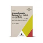 Procedimiento Laboral (Ley 18.345 comentada)