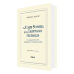 La Corte Suprema y Los Tribunales Federales