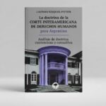 La doctrina de la corte interamericana de derechos humanos para Argentina
