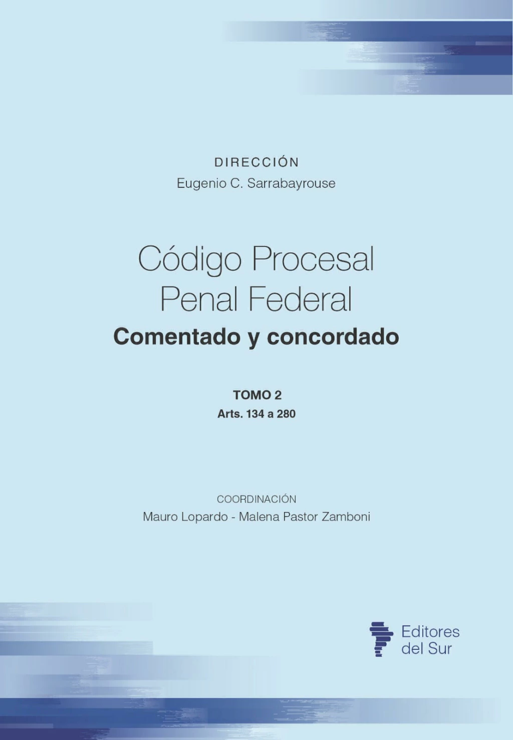 Código procesal penal federal Comentado y concordado Tomo 2 Código procesal penal federal Comentado y concordado Tomo 2 - Imagen 1