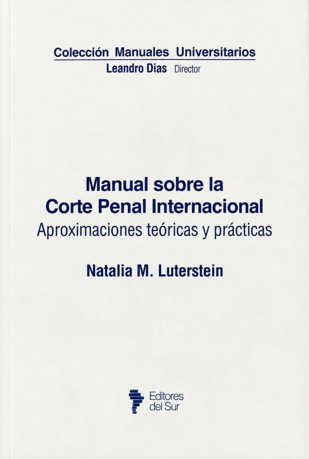 Manual sobre la corte penal internacional Manual sobre la corte penal internacional - Imagen 1