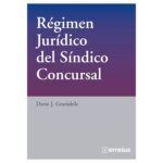 Régimen jurídico del síndico concursal