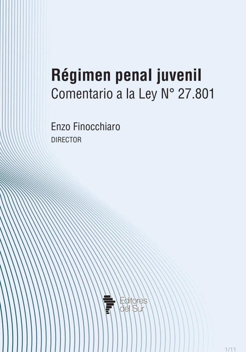 Régimen penal juvenil Comentario a la Ley Nº 27.801 Régimen penal juvenil Comentario a la Ley Nº 27.801 - Imagen 1