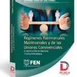 RegĆmenes patrimoniales, matrimoniales y de las uniones convivenciales