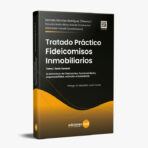 Tratado Práctico de Fideicomisos Inmobiliarios – Tomos I y II - Imagen 3