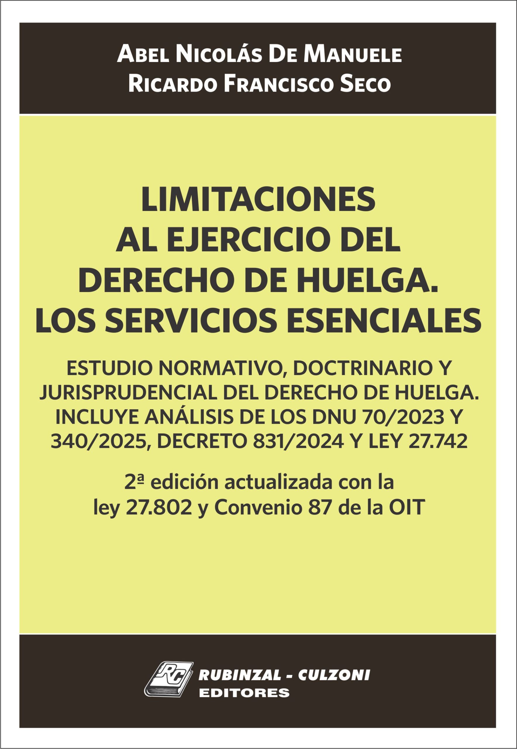 Limitaciones al ejercicio del derecho de huelga. Los servicios esenciales 2ª Edición Limitaciones al ejercicio del derecho de huelga. Los servicios esenciales - Imagen 1